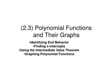 (2.3) Polynomial Functions and Their Graphs