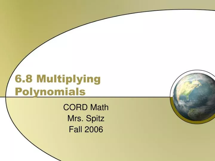 6 8 multiplying polynomials