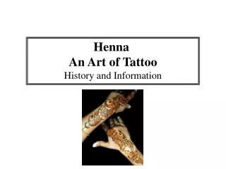 Henna An Art of Tattoo History and Information