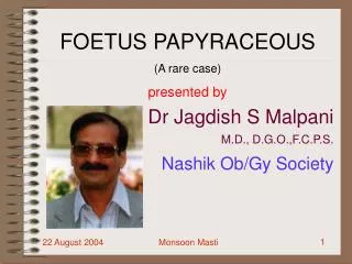 Dr Jagdish S Malpani M.D., D.G.O.,F.C.P.S. Nashik Ob/Gy Society