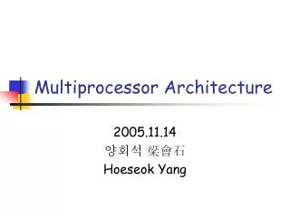 Multiprocessor Architecture