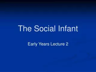 The Social Infant