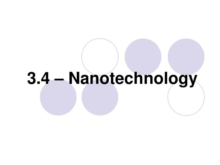 3 4 nanotechnology