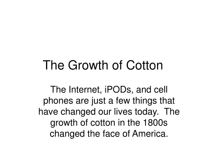 the growth of cotton