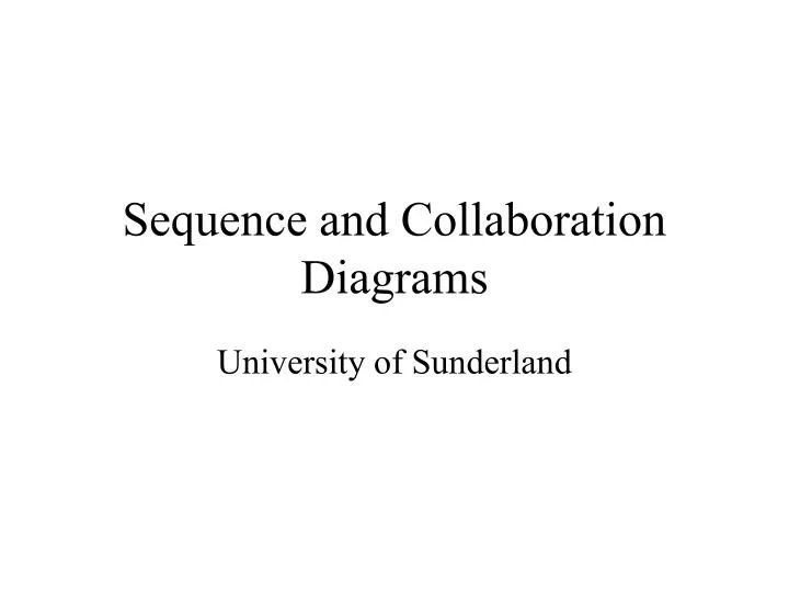 sequence and collaboration diagrams