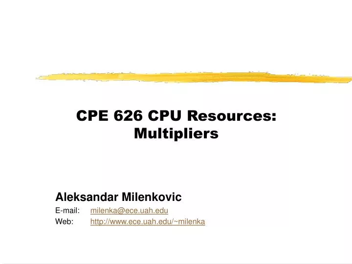 cpe 626 cpu resources multipliers