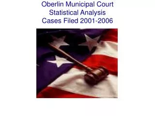 Oberlin Municipal Court Statistical Analysis Cases Filed 2001-2006