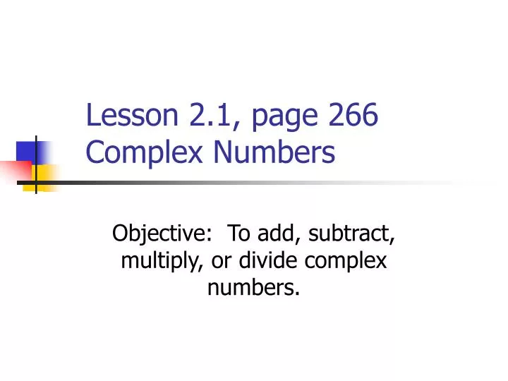 lesson 2 1 page 266 complex numbers