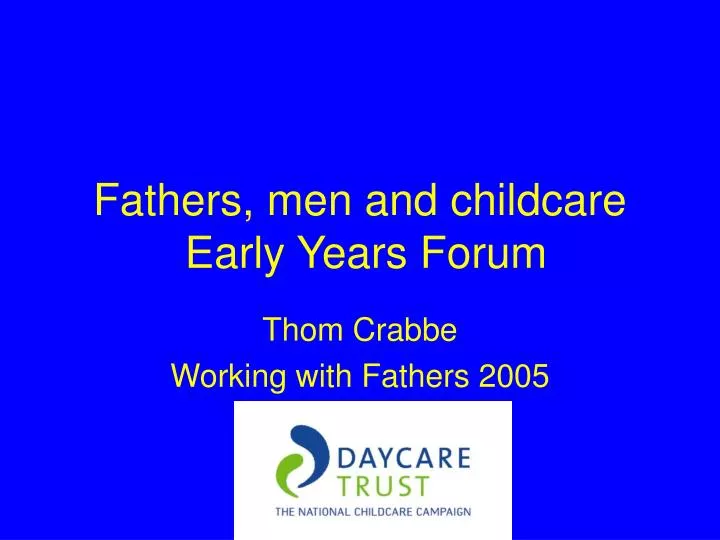 fathers men and childcare early years forum