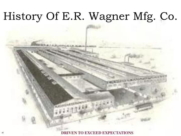 history of e r wagner mfg co