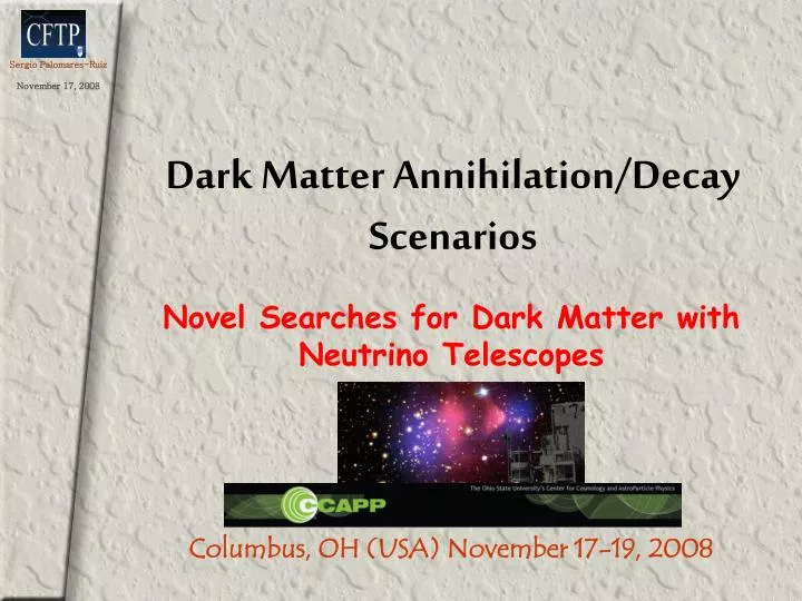 dark matter annihilation decay scenarios
