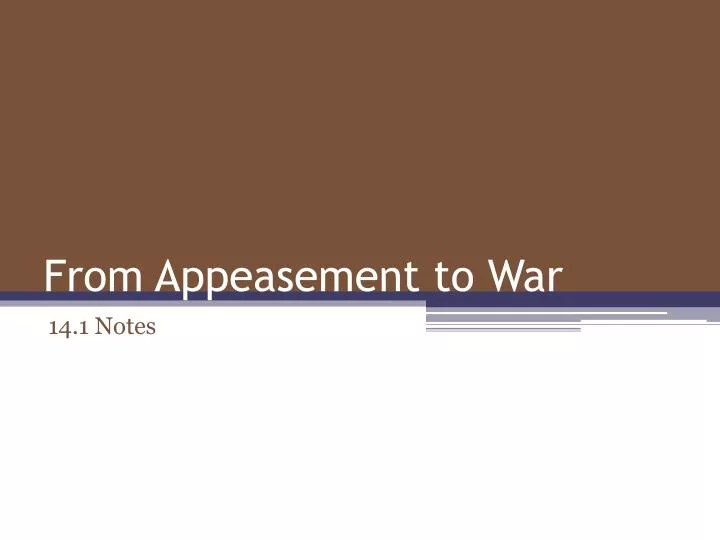 from appeasement to war