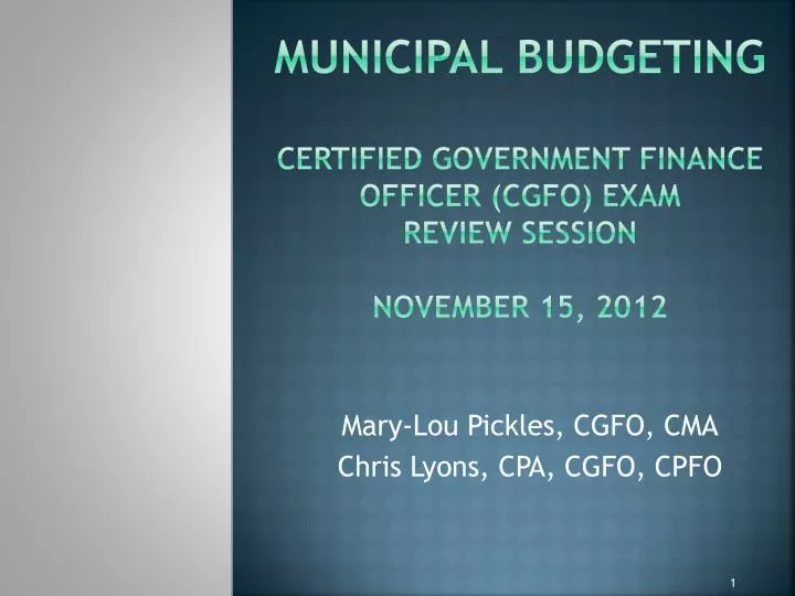 municipal budgeting certified government finance officer cgfo exam review session november 15 2012