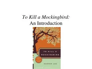 To Kill a Mockingbird: An Introduction