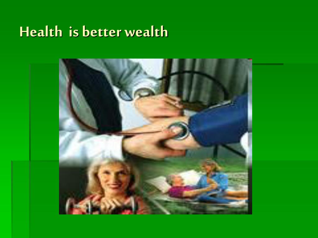 PPT - Health is better wealth PowerPoint Presentation, free download ...