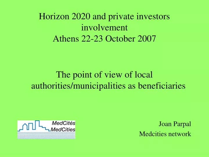 horizon 2020 and private investors involvement athens 22 23 october 2007
