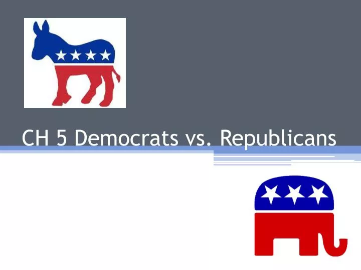 ch 5 democrats vs republicans