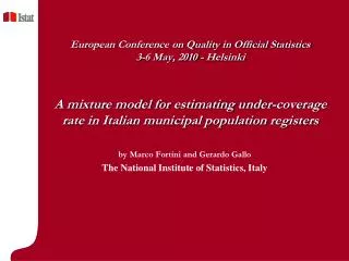 by Marco Fortini and Gerardo Gallo The National Institute of Statistics, Italy