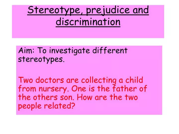 stereotype prejudice and discrimination