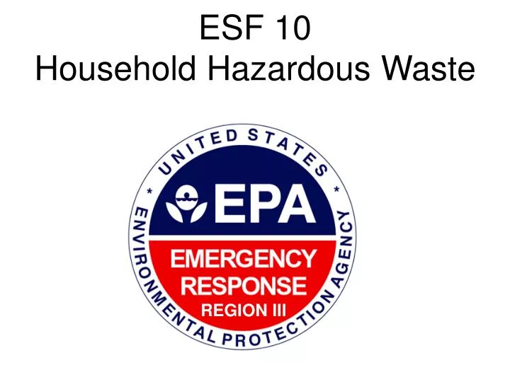 esf 10 household hazardous waste