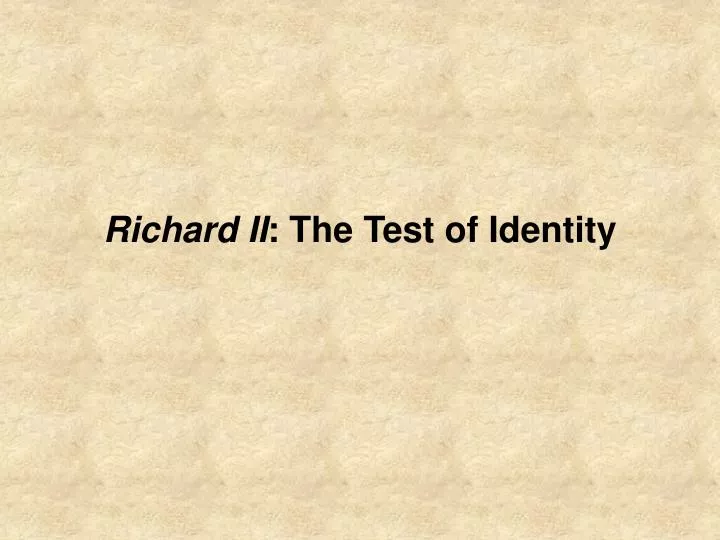 richard ii the test of identity