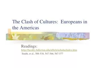 The Clash of Cultures: Europeans in the Americas