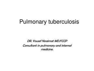 pulmonary tuberculosis