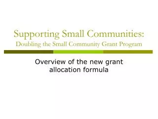 Supporting Small Communities: Doubling the Small Community Grant Program