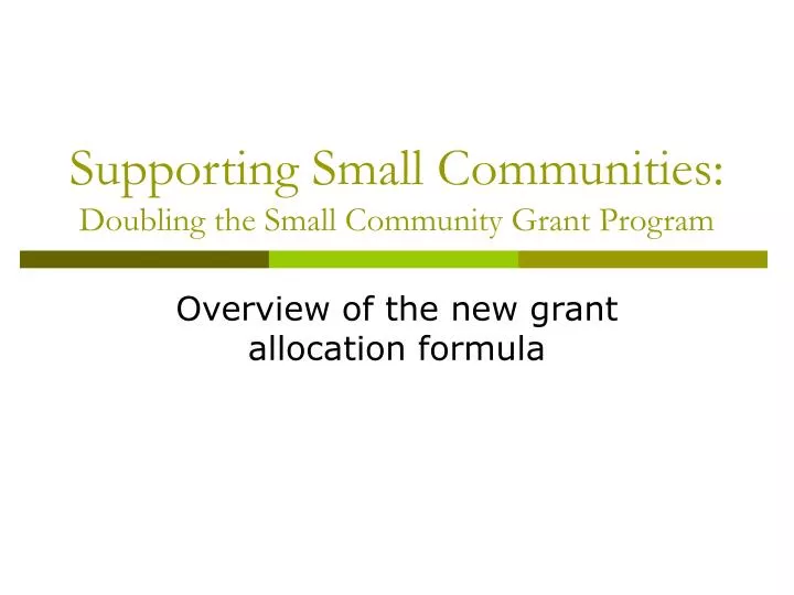 supporting small communities doubling the small community grant program