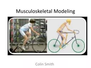 Musculoskeletal Modeling
