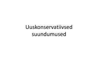 Uuskonservatiivsed suundumused