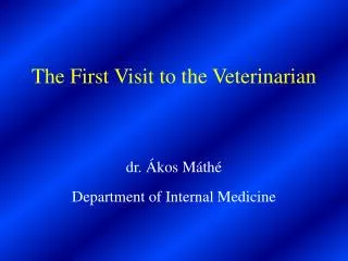 The First Visit to the Veterinarian