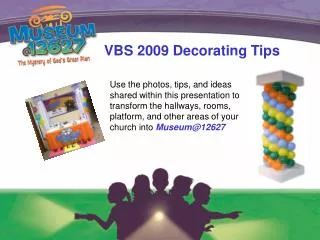 VBS 2009 Decorating Tips