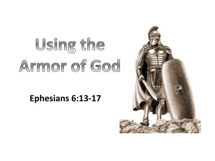 using the armor of god