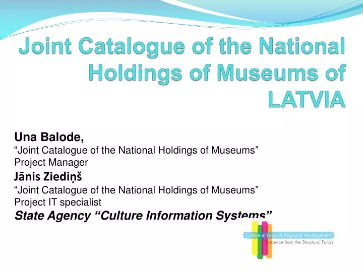 joint catalogue of the national holdings of museums of latvia