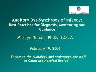 Auditory Dys-Synchrony of Infancy: Best Practices for Diagnosis, Monitoring and Guidance