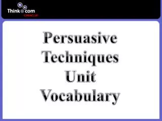 Persuasive Techniques Unit Vocabulary