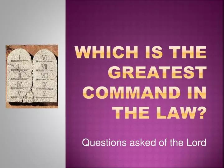 which is the greatest command in the law