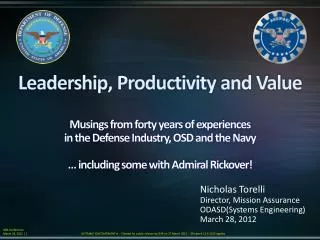 Nicholas Torelli Director, Mission Assurance ODASD(Systems Engineering) March 28, 2012
