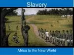 Slavery - slide 1