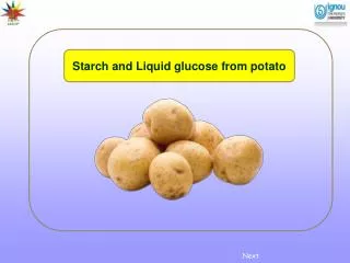 Starch and Liquid glucose from potato