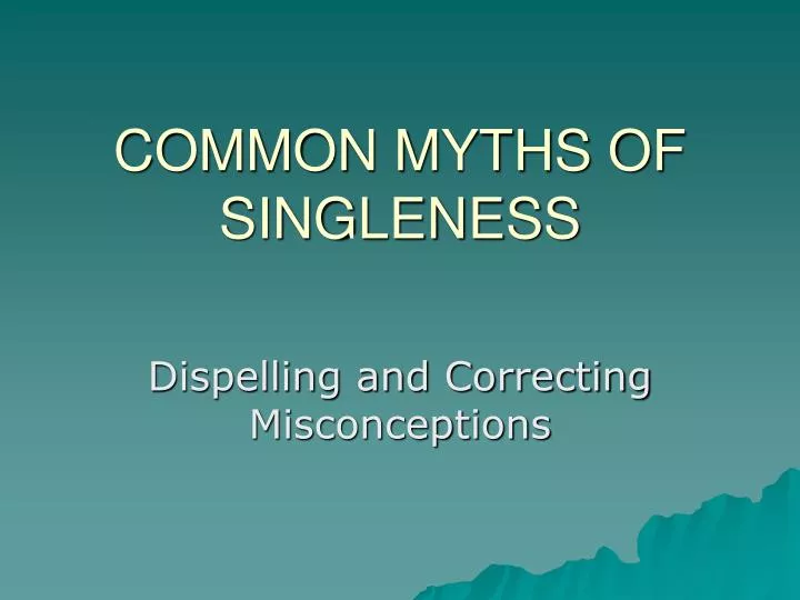common myths of singleness