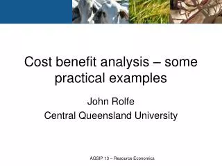 Cost benefit analysis – some practical examples