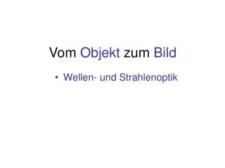 vom objekt zum bild