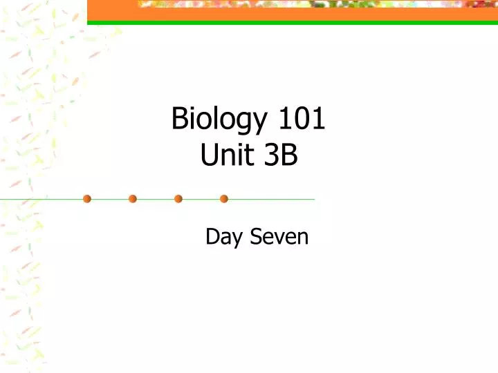 biology 101 unit 3b
