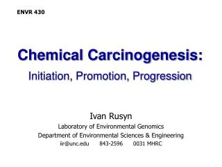 Chemical Carcinogenesis: Initiation, Promotion, Progression