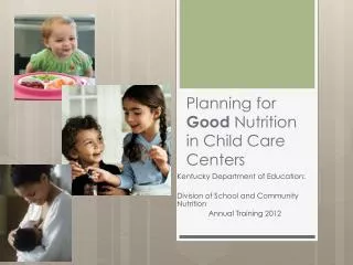 Planning for Good Nutrition in Child Care Centers