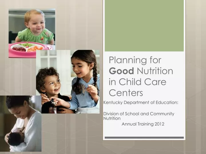 planning for good nutrition in child care centers