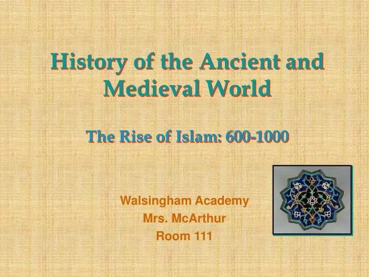history of the ancient and medieval world the rise of islam 600 1000