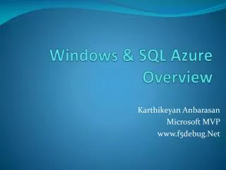 Windows &amp; SQL Azure Overview